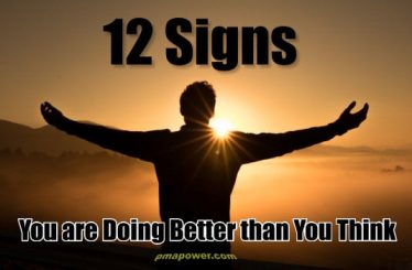 12 Signs that You are Doing Better than You Think