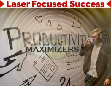 Laser Focused Success - Productivity Maximizers